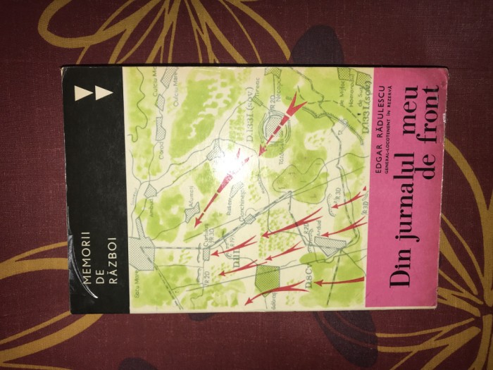 Din jurnalul meu de front / Edgar Radulescu