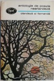 Antologie Poezie Neerlandeză: Olandeză și Flamandă. Rom&acirc;nă, Franceză, Italiană. Poezie, Studii literare. Diverse colectii.