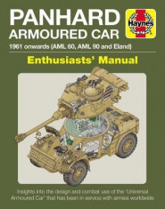 Panhard AML and Eland Enthusiasts&amp;#039; Manual: 1961 Onwards (AML 60 and AML 90) foto