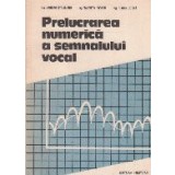 Prelucrarea numerica a semnalului vocal