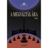 A megv&aacute;lt&aacute;s &aacute;ra I.r&eacute;sz - Sch&ouml;nek Zolt&aacute;n