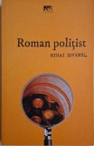 Roma Politist - Mihai Iovanel - Carte Istorie