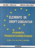 Elemente de drept comunitar din perspectiva Proiectului de Constitutie Europeana