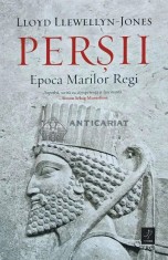 Persii. Epoca Marilor Regi - 2024 - Lloyd Llewellyn-Jones (AH51)