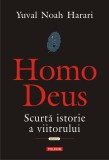 Homo Deus. Scurta istorie a viitorului