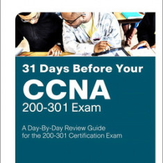 A Day-By-Day Review Guide for the CCNA 200-301 Certification Exam