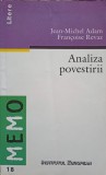 Analiza Povestirii - Jean Michel Adam, Francoise Revaz, 1999, Memo, Institutul European, 119 pagini, Carte