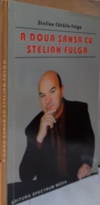 A DOUA SANSA CU STELIAN FULGA de STELIAN CATALIN FULGA , 2002 foto