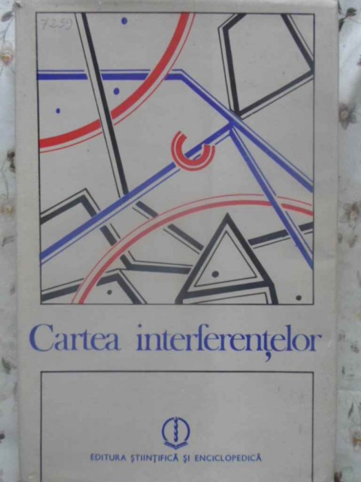 CARTEA INTERFERENTELOR-CONSTANTIN BALACEANU-STOLNICI SI COLAB.