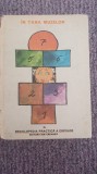 In tara muzeelor, Enciclopedia practica a copiilor, 1982, 376 pagini