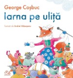 Iarna pe ulita - George Cosbuc - Editura Art