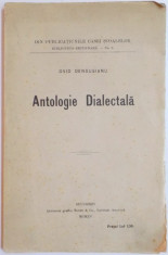 ANTOLOGIE DIALECTALA de OVID DENSUSIANU, EDITIA I 1915 foto