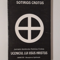 Religie Sotirios Crotos Ucenicul lui Iisus Hristos