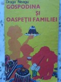 GOSPODINA SI OASPETII FAMILIEI-DRAGA NEAGU-258806