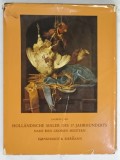 HOLLANDISCHE MALER DES 17 . JAHRHUNDERTS von LAURENS J. BOL ( PICTORI OLANDEZI DIN SECOLUL 17 ) , TEXT IN LIMBA GERMANA , 1982