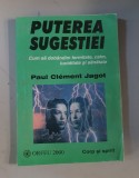 Puterea sugestiei - Paul Clement Jagot