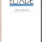 Mircea Eliade-Solilocvii