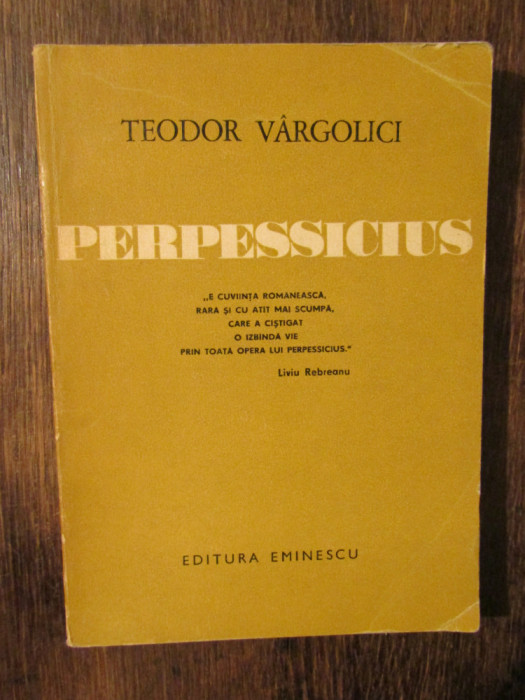 Perpessicius - Teodor V&acirc;rgolici