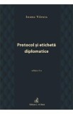 Protocol si eticheta diplomatice - Ioana Varsta