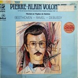 Pierre-Alain Volondat, Beethoven / Ravel / Debussy &lrm;&ndash; Recital En L'Eglise De Saintes _ NM / VG+ vinil, LP, disc muzica clasica_ Pavane, Belgia, 1983