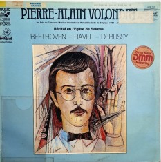 Pierre-Alain Volondat, Beethoven / Ravel / Debussy &lrm;&ndash; Recital En L'Eglise De Saintes _ NM / VG+ vinil, LP, disc muzica clasica_ Pavane, Belgia, 1983