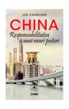 China Responsabilitatea Marii Puteri Jin Canrong Carte Istorie Contemporana Brosata Corint