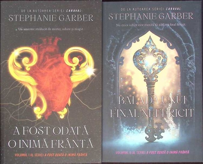 A FOST ODATA O INIMA FRANTA VOL.1-2 A FOST ODATA O INIMA FRANTA; BALADA UNUI FINAL NEFERICIT-STEPHANIE GARB-270939
