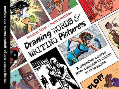 Drawing Words &amp;amp; Writing Pictures: Making Comics: Manga, Graphic Novels, and Beyond foto