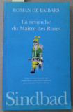 LA REVANCHE DU MAITRE DES RUSES par ROMAN DE BAIBARS , 1996 , CONTINE DEDICATIE *