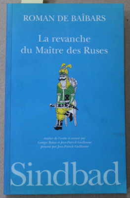 LA REVANCHE DU MAITRE DES RUSES par ROMAN DE BAIBARS , 1996 , CONTINE DEDICATIE * foto