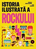 Cumpara ieftin Istoria ilustrata a rockului/Susana Monteagudo