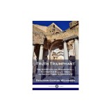 Truth Triumphant: The Church in the Wilderness - A Christian History from Apostolic Times to Modernity