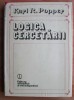 Karl R. Popper - Logica cercetarii., 1981
