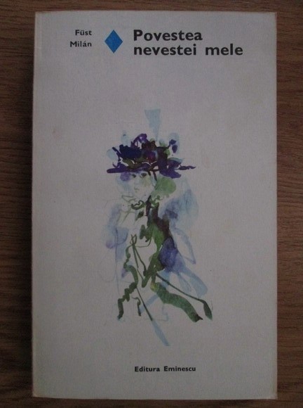Fust Milan - Povestea nevestei mele