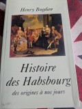 Henry Bogdan, Histoire des Habsbourg, des origines &agrave; nos jours
