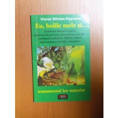 EU , BOLILE MELE SI ... de VIOREL OLIVIAN PASCANU * PREZINTA SUBLINIERI