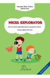 Micul explorator 4-5 ani Grupa mijlocie - Smaranda Maria Cioflica, Daniela Dosa