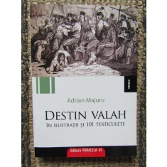 Destin valah/ Adrian Majuru