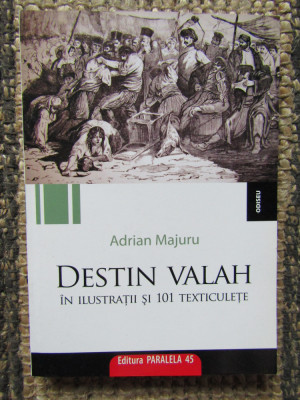 Destin valah/ Adrian Majuru foto