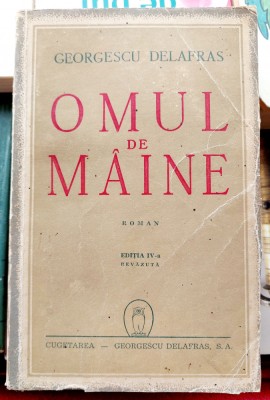 Omul de maine - Georgescu Delafras foto