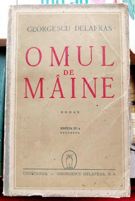 Omul de maine - Georgescu Delafras