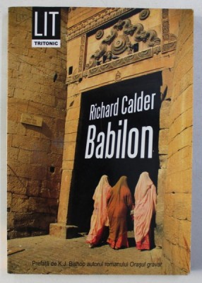 BABILON de RICHARD CALDER , 2008 foto