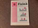 FIZICA MANUAL PENTRU CLASA A IX A CARTONATA 1983 ANATOLIE HRISTEV VASILE FALIE