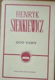QUO VADIS 2 VOL - HENRYK SIENKIEWICZ (EDITIA 1967)