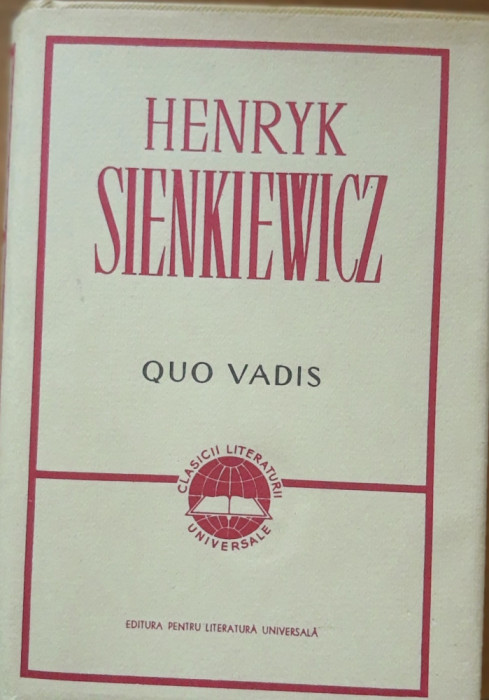 QUO VADIS: 2 VOL - HENRYK SIENKIEWICZ (EDITIA 1967)