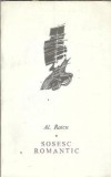 Sosesc romantic - Alexandru Raicu