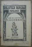 Cum se cultiva lucerna - A.D. Carabella/ 1935