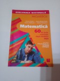 MATEMATICA - EVALUAREA NATIONALA - 60 DE TESTE REZOLVATE DUPA MODELUL MEN