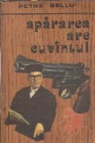 Apararea are cuvantul - Petre Bellu