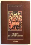 2004, Traditii la Cultul Crestin, Nicolae Cojocaru, crestinism, traditii si obiceiuri romanesti, traditii populare, biserica, religie, spiritualitate.